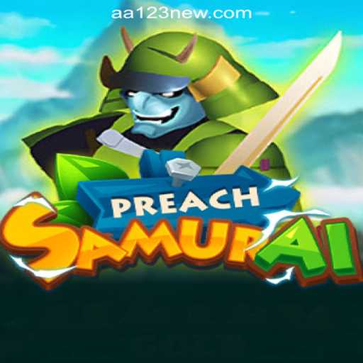 PreachSamurai: The Ultimate Gaming Experience in AA123.COM Oficial Slots Brasil #1